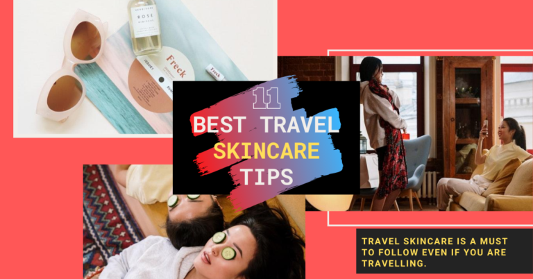 Skin care tips for travellers