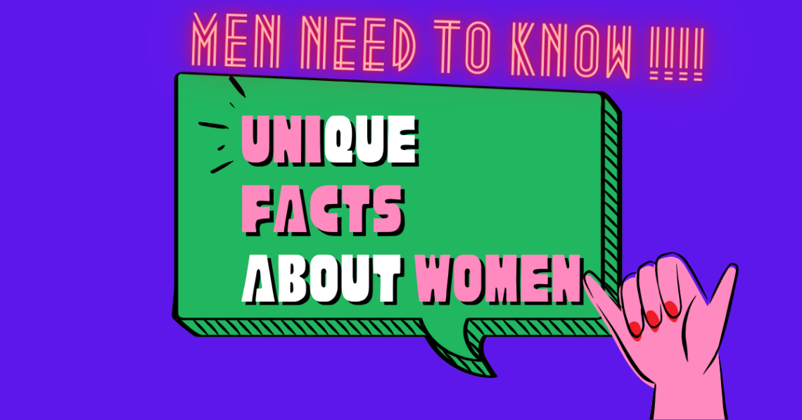 Unique Facts About Women That Men Need to Know - oddlyhacks